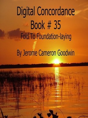 cover image of Fold to Foundation-laying--Digital Concordance Book 35